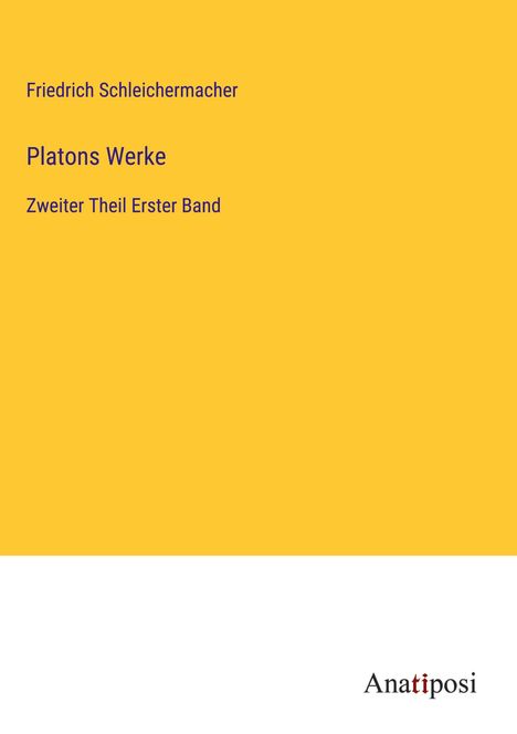 Friedrich Schleichermacher: Platons Werke, Buch