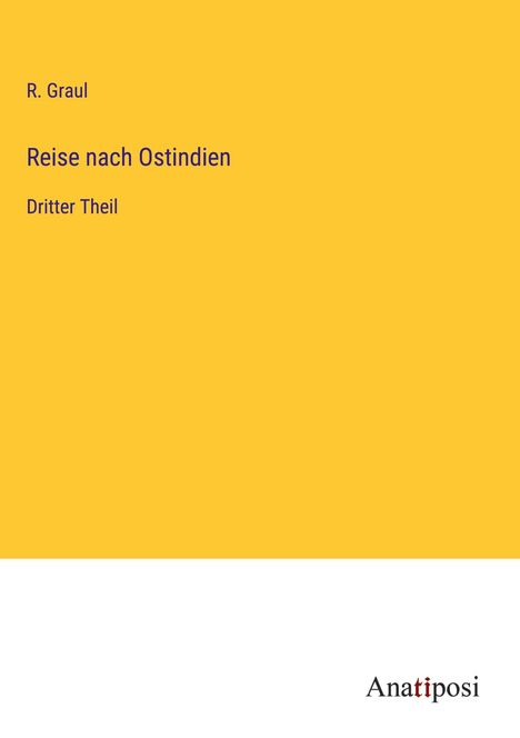 R. Graul: Reise nach Ostindien, Buch