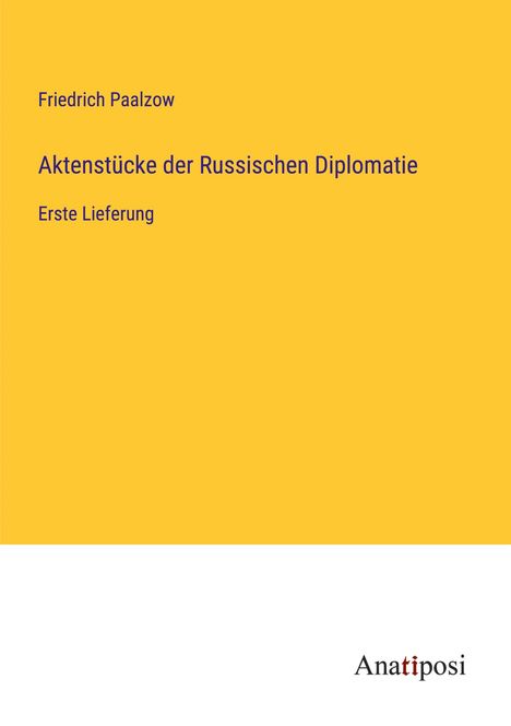 Friedrich Paalzow: Aktenstücke der Russischen Diplomatie, Buch