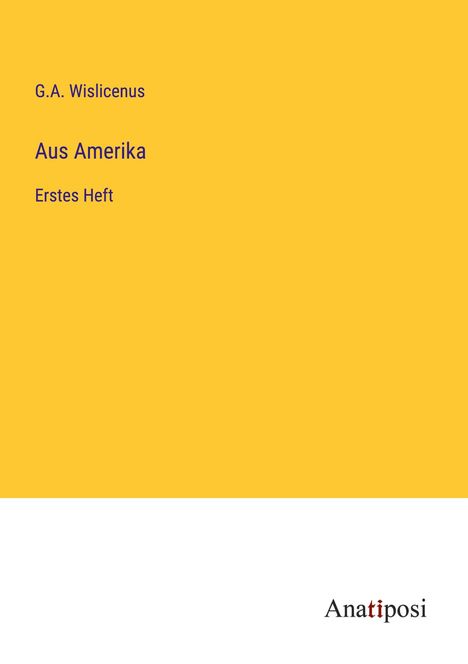 G. A. Wislicenus: Aus Amerika, Buch