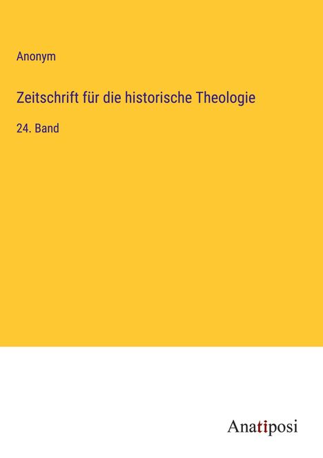 Anonym: Zeitschrift für die historische Theologie, Buch
