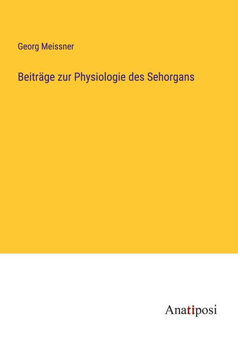 Georg Meissner: Beiträge zur Physiologie des Sehorgans, Buch