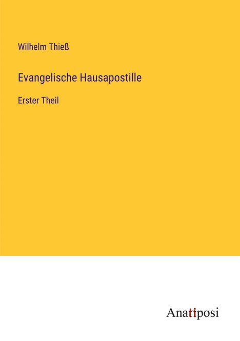 Wilhelm Thieß: Evangelische Hausapostille, Buch