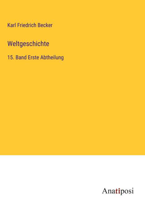 Karl Friedrich Becker: Weltgeschichte, Buch