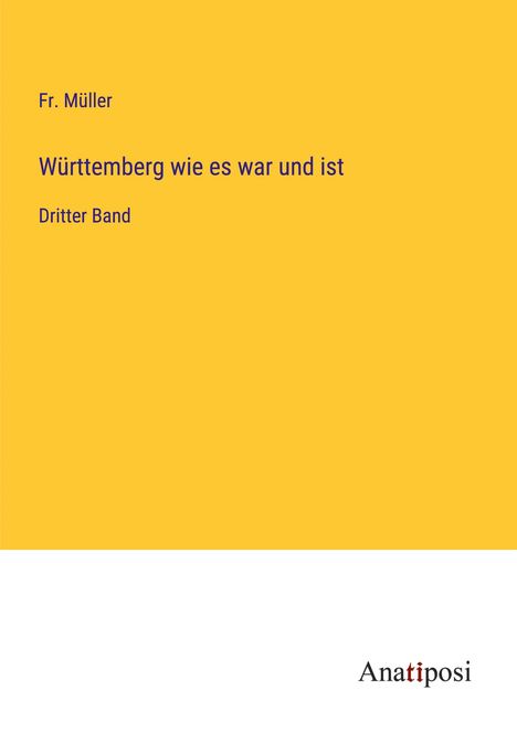 Fr. Müller: Württemberg wie es war und ist, Buch
