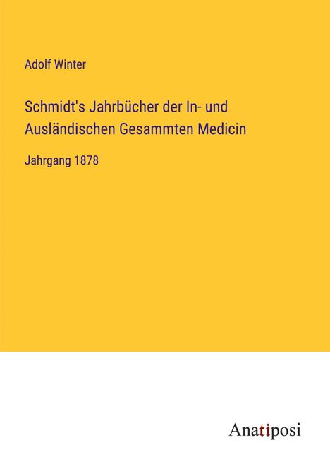 Adolf Winter: Schmidt's Jahrbücher der In- und Ausländischen Gesammten Medicin, Buch