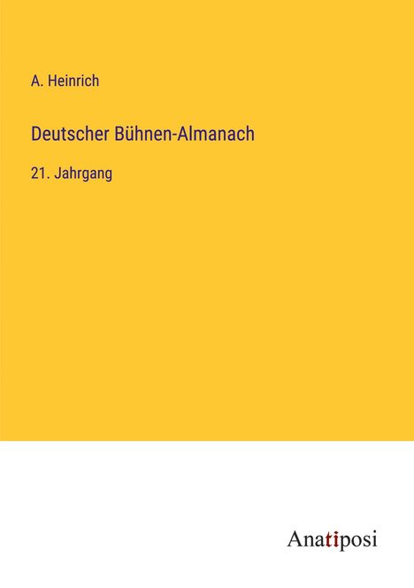 A. Heinrich: Deutscher Bühnen-Almanach, Buch