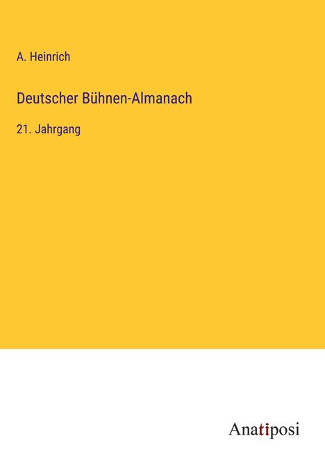 A. Heinrich: Deutscher Bühnen-Almanach, Buch