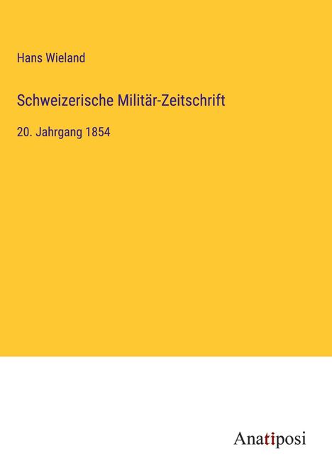 Hans Wieland: Schweizerische Militär-Zeitschrift, Buch