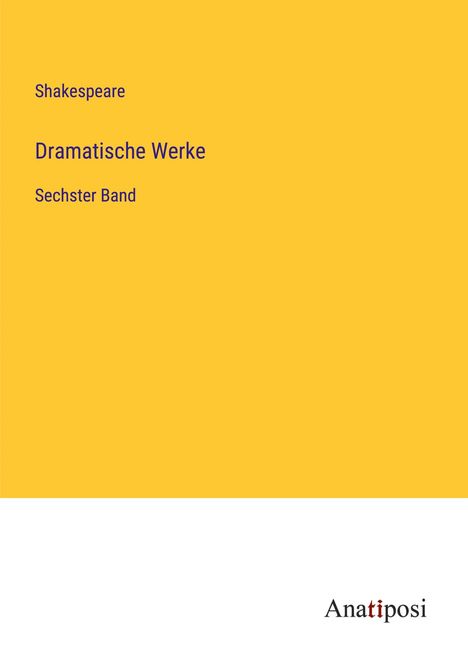 Shakespeare: Dramatische Werke, Buch