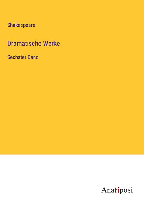 Shakespeare: Dramatische Werke, Buch