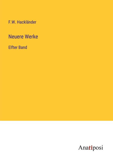 F. W. Hackländer: Neuere Werke, Buch