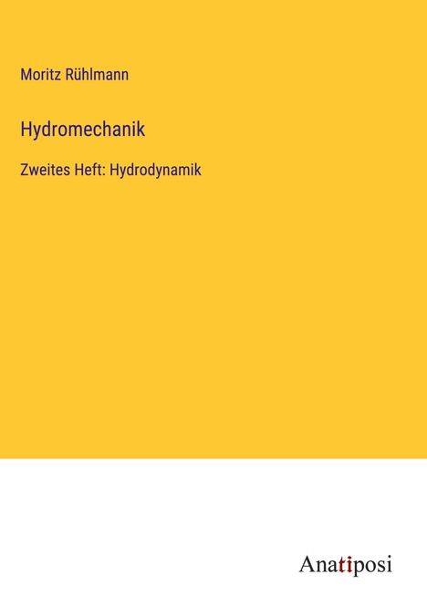 Moritz Rühlmann: Hydromechanik, Buch