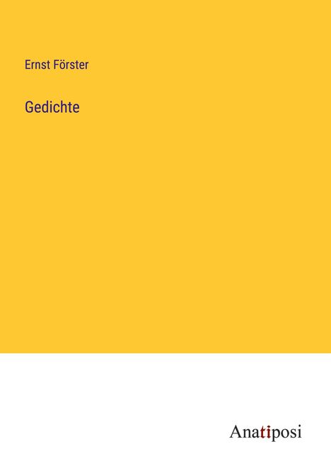 Ernst Förster: Gedichte, Buch