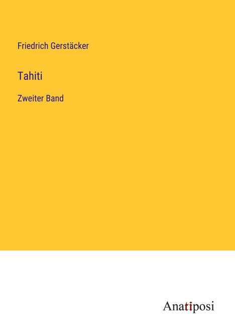 Friedrich Gerstäcker: Tahiti, Buch