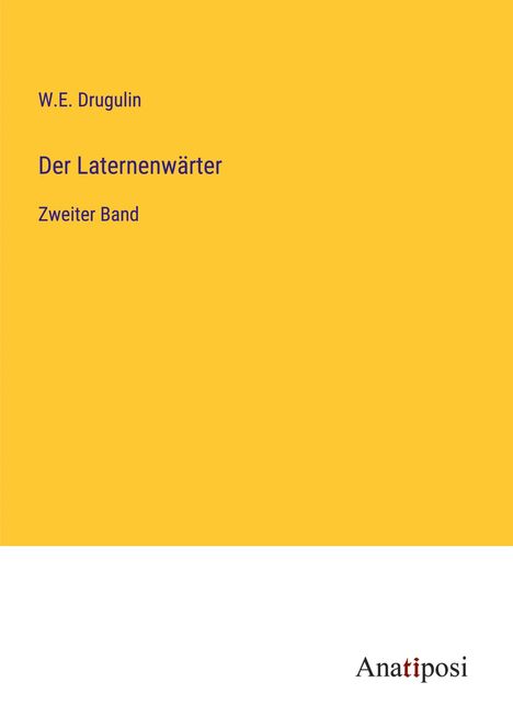 W. E. Drugulin: Der Laternenwärter, Buch