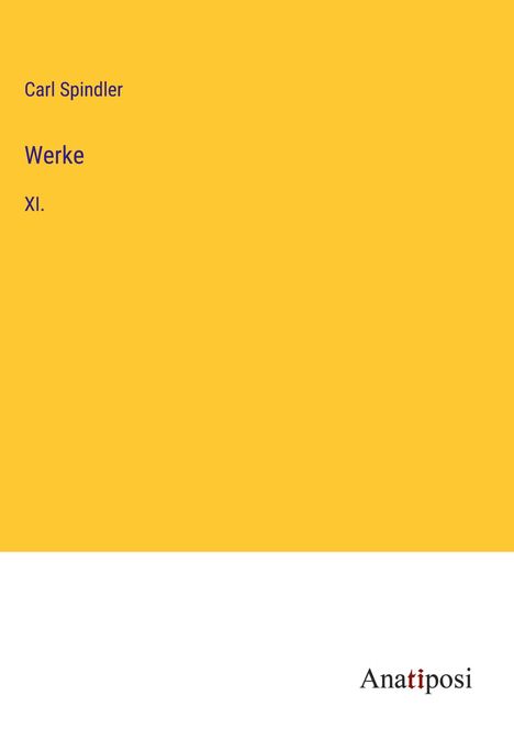 Carl Spindler: Werke, Buch