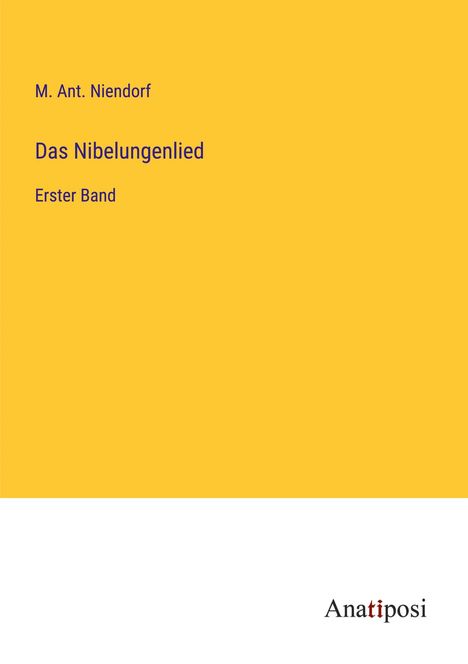 M. Ant. Niendorf: Das Nibelungenlied, Buch