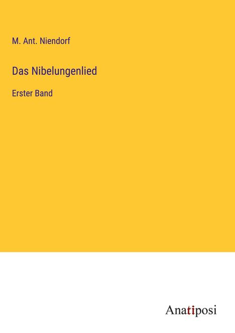M. Ant. Niendorf: Das Nibelungenlied, Buch