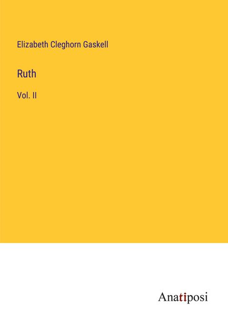 Elizabeth Cleghorn Gaskell: Ruth, Buch