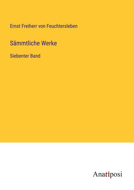 Ernst Freiherr Von Feuchtersleben: Sämmtliche Werke, Buch