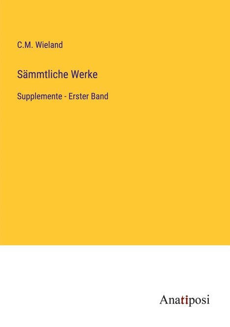 C. M. Wieland: Sämmtliche Werke, Buch