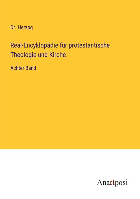 Herzog: Real-Encyklopädie für protestantische Theologie und Kirche, Buch