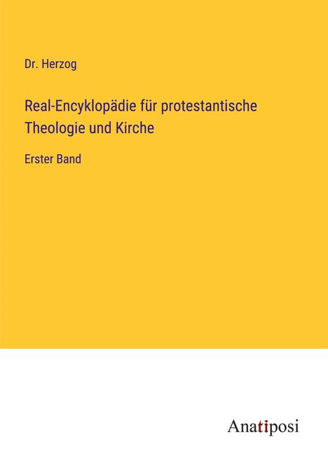Herzog: Real-Encyklopädie für protestantische Theologie und Kirche, Buch
