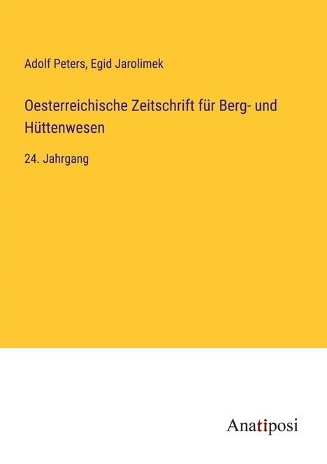 Adolf Peters: Oesterreichische Zeitschrift für Berg- und Hüttenwesen, Buch