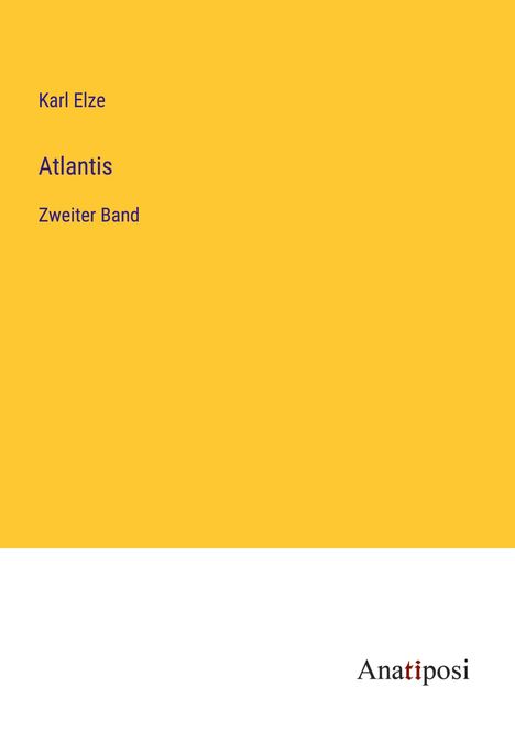 Karl Elze: Atlantis, Buch