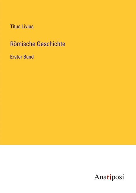 Titus Livius: Römische Geschichte, Buch