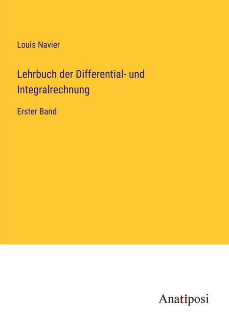 Louis Navier: Lehrbuch der Differential- und Integralrechnung, Buch