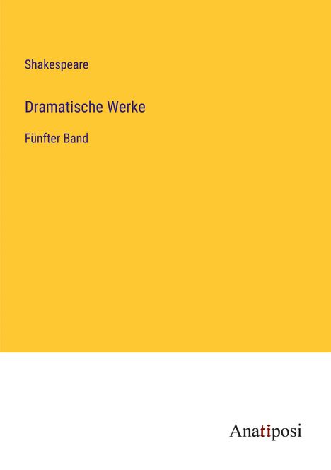 Shakespeare: Dramatische Werke, Buch