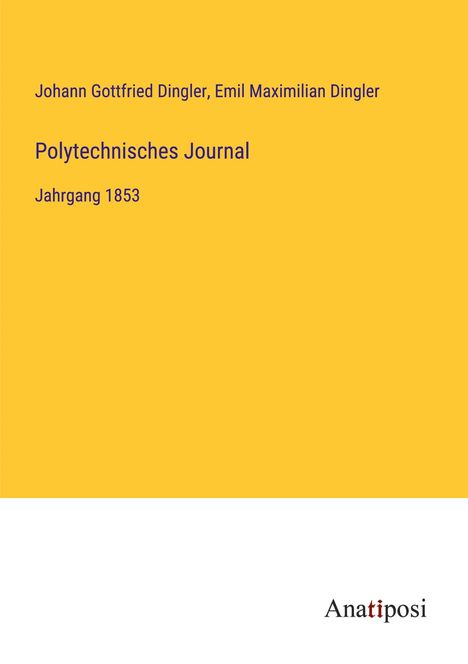 Johann Gottfried Dingler: Polytechnisches Journal, Buch