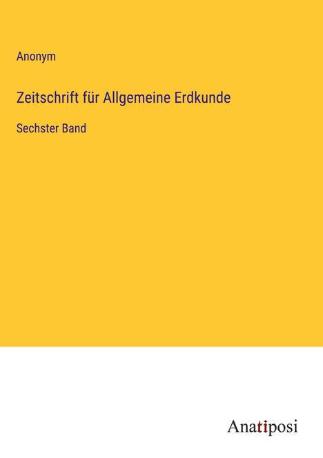 Anonym: Zeitschrift für Allgemeine Erdkunde, Buch