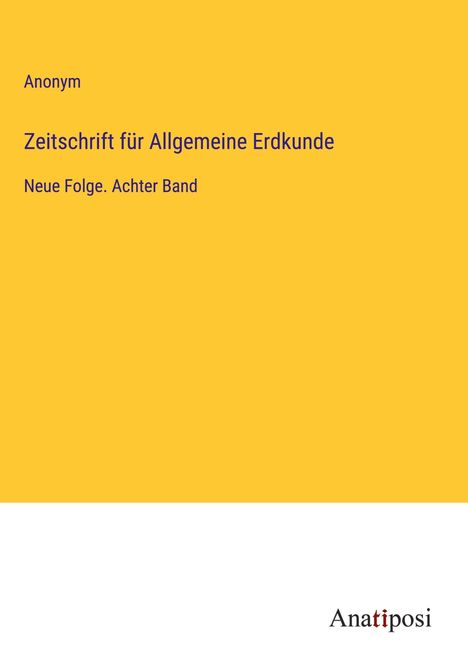 Anonym: Zeitschrift für Allgemeine Erdkunde, Buch