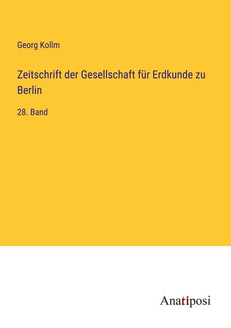 Georg Kollm: Zeitschrift der Gesellschaft für Erdkunde zu Berlin, Buch