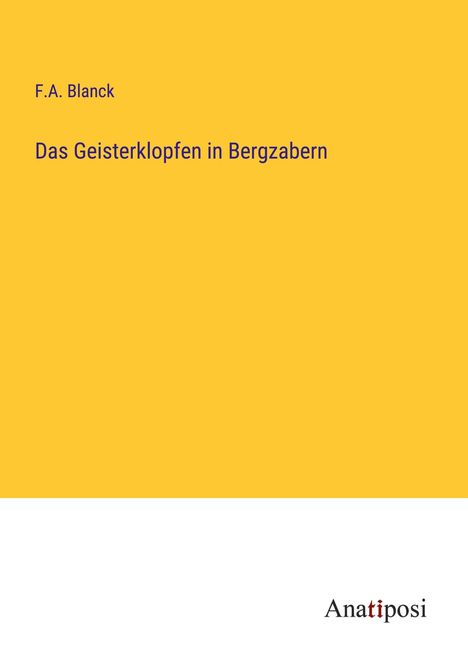 F. A. Blanck: Das Geisterklopfen in Bergzabern, Buch