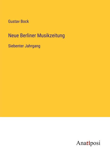 Gustav Bock: Neue Berliner Musikzeitung, Buch