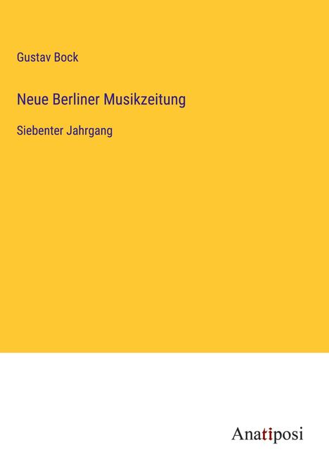 Gustav Bock: Neue Berliner Musikzeitung, Buch