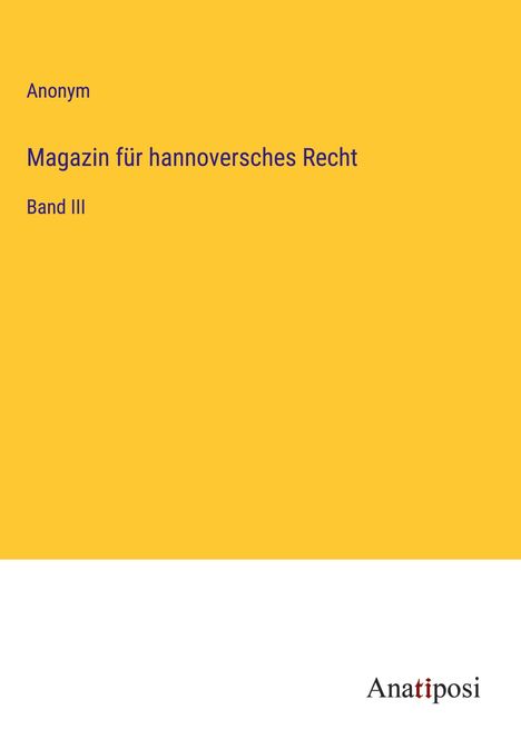Anonym: Magazin für hannoversches Recht, Buch