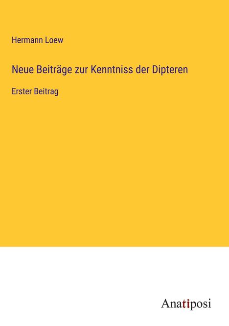 Hermann Loew: Neue Beiträge zur Kenntniss der Dipteren, Buch