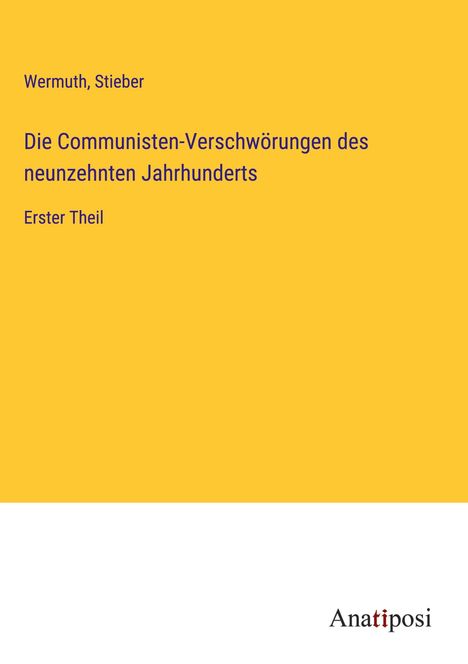 Wermuth: Die Communisten-Verschwörungen des neunzehnten Jahrhunderts, Buch