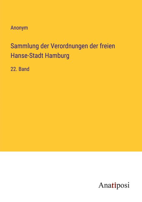 Anonym: Sammlung der Verordnungen der freien Hanse-Stadt Hamburg, Buch