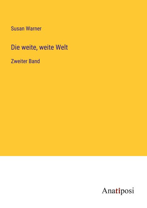 Susan Warner: Die weite, weite Welt, Buch