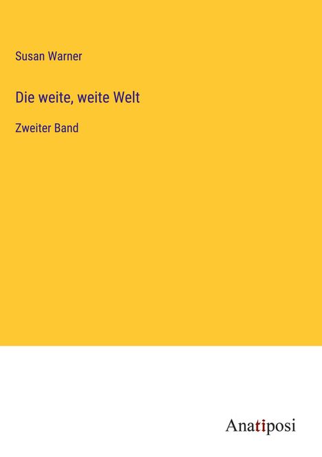 Susan Warner: Die weite, weite Welt, Buch