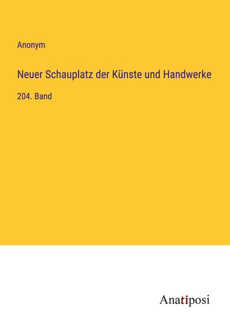 Anonym: Neuer Schauplatz der Künste und Handwerke, Buch