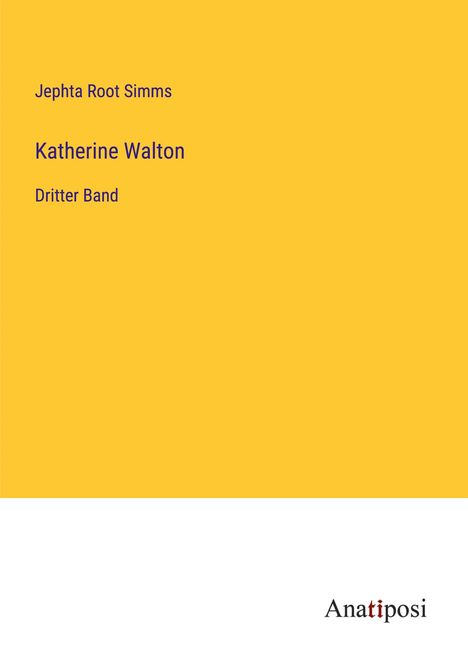 Jephta Root Simms: Katherine Walton, Buch