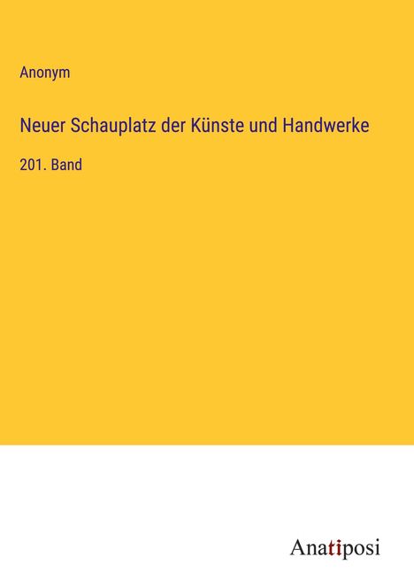 Anonym: Neuer Schauplatz der Künste und Handwerke, Buch