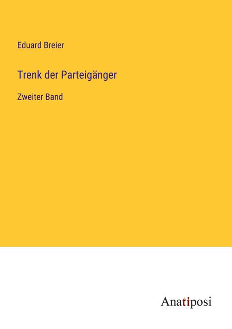 Eduard Breier: Trenk der Parteigänger, Buch